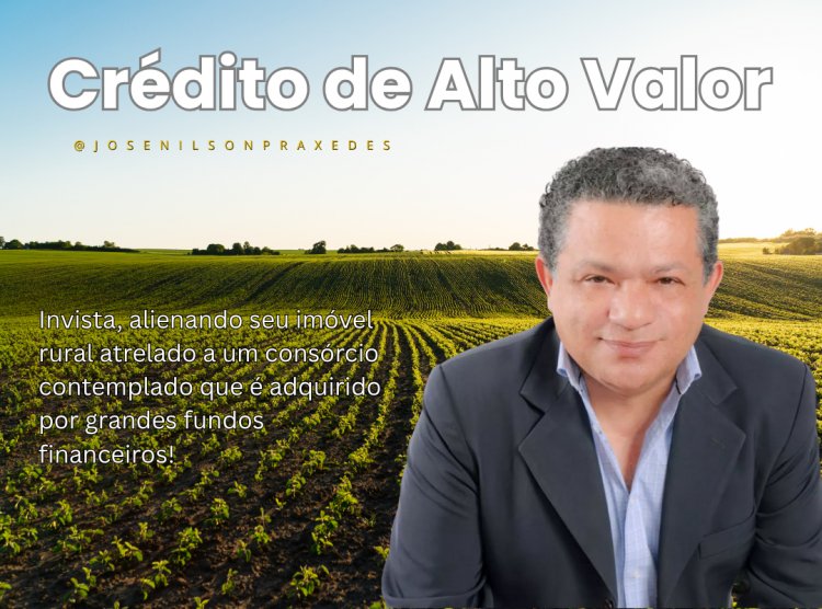 Mercado de Consórcios Contemplados para Alienação de Fazendas de Alto Valor