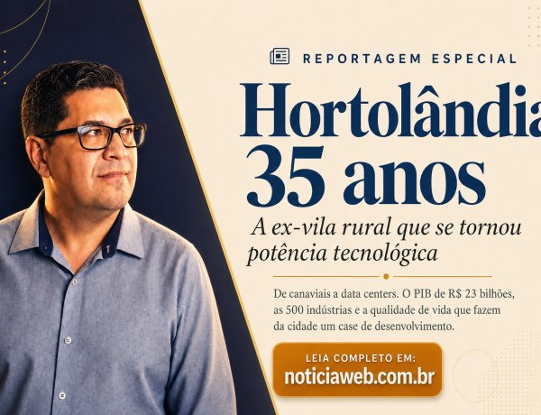 Hortolândia 35 anos: a ex-vila rural que se tornou potência tecnológica e econômica na RMC